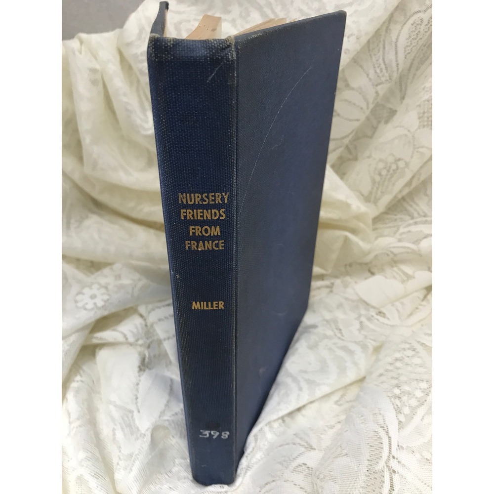 Vintage‎ Childrens Book Nursery Friends from France Miller/Petersham 1925 HB